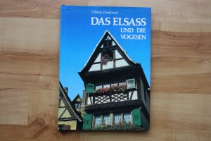 Schönes Frankreich. Das Elsass und die Vogesen