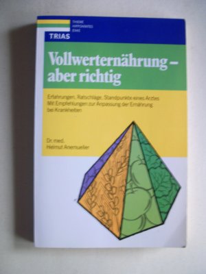 gebrauchtes Buch – Helmut Anemueller – Vollwerternährung - aber richtig