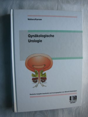 gebrauchtes Buch – Walters, Mark D – Gynäkologische Urologie