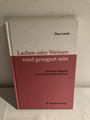 Lachen oder Weinen wird gesegnet sein