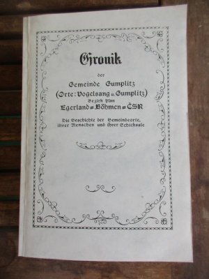 Chronik der Gemeinde Gumplitz (Orte Vogelsang u. Gumplitz), Bezirk Plan, Egerland-Böhmen-CSR : die Geschichte der Gemeindeorte, ihrer Menschen und ihrer […]