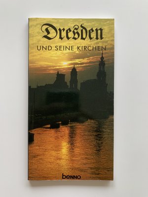 Dresden und seine Kirchen - ein kleiner ökumenischer Kirchenführer