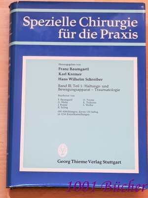 Spezielle Chirurgie für die Praxis ~ Band III, Teil 1: Haltungs- und Bewegungsapparat ~ Traumatologie