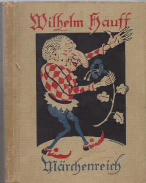 antiquarisches Buch – Wilhelm Hauff – Märchenreich - Märchenbuch mit Besonderheiten