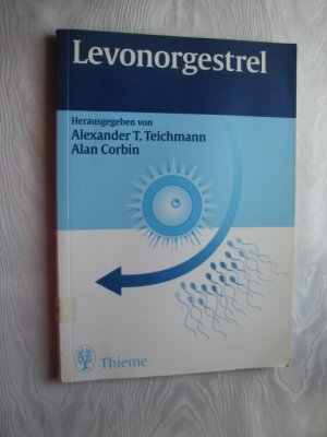 gebrauchtes Buch – Teichmann, Alexander; Corbin – Levonorgestrel