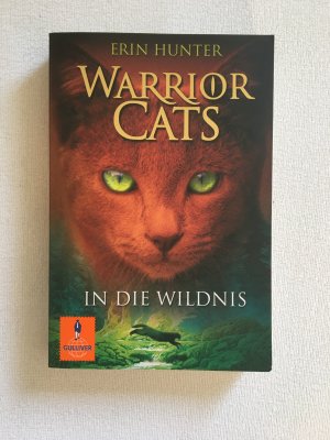 gebrauchtes Buch – Erin Hunter – Warrior Cats. In die Wildnis - I, Band 1