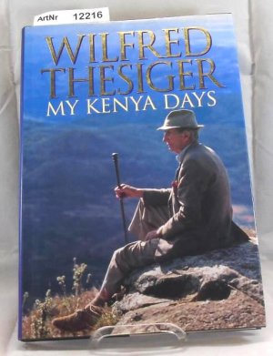 gebrauchtes Buch – Wilfred Thesiger – My Kenia Days