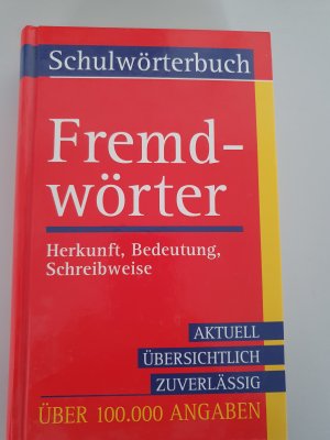 gebrauchtes Buch – Fremdwörterbuch Herkunft Bedeutung Schreibweise