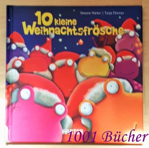 gebrauchtes Buch – Simone Härter – 10 kleine Weihnachtsfrösche