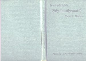 antiquarisches Buch – Georg Heinrich – Schulmathematik Band II Algebra für höhere Schulen