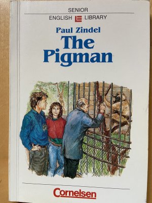 gebrauchtes Buch – Paul Zindel – Cornelsen Senior English Library - Literatur / Ab 10. Schuljahr - The Pigman - Textband mit Annotationen