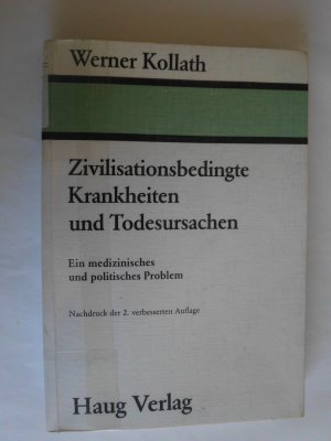 Zivilisationsbedingte Krankheiten und Todesursachen