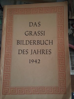 antiquarisches Buch – Städtisches Kunstgewerbemuseum im Grassi Museum Leipzig – Das Grassi-Bilderbuch des Jahres 1942