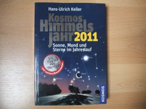 Kosmos Himmelsjahr 2011 - Sonne, Mond und Sterne im Jahreslauf