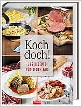 Koch doch! 365 Rezepte für jeden Tag