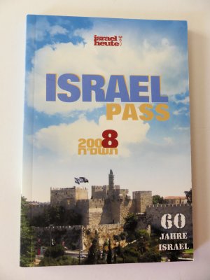 Israel Pass 2008 - 60 Jahre Israel - israel heute