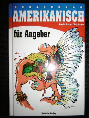 gebrauchtes Buch – Drews, Gerald / Lauer – Amerikanisch für Angeber