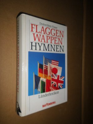 Flaggen Wappen Hymnen. Länderlexikon