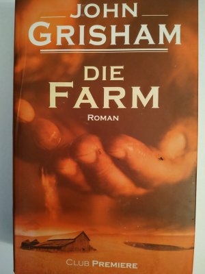 gebrauchtes Buch – John Grisham – Die Farm