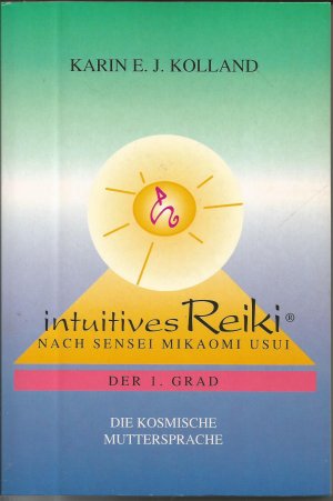 gebrauchtes Buch – Karin E.J – intuitives Reiki