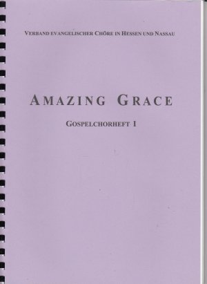 Amazing Grace - Gospelchorheft I - 8 Exemplare