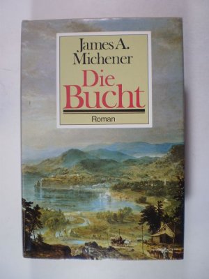 Die Bucht. Roman
