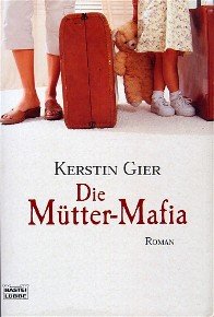 gebrauchtes Buch – Kerstin Gier – Die Mütter-Mafia