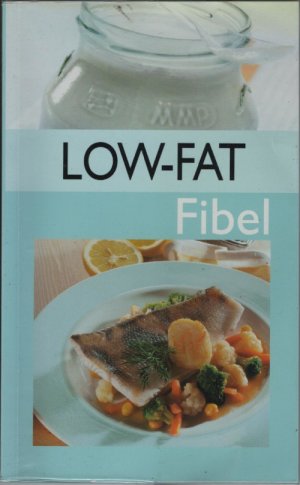 gebrauchtes Buch – Low-Fat-Fibel