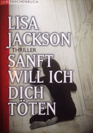 gebrauchtes Buch – Lisa Jackson – Sanft will ich dich töten