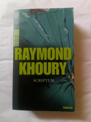 gebrauchtes Buch – Raymond Khoury – Scriptum