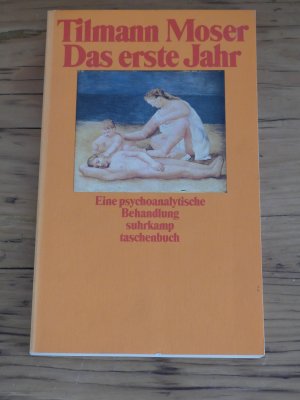 gebrauchtes Buch – Tilmann Moser – Das erste Jahr