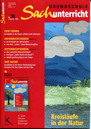 Grundschule Sachunterricht 30/2006: KREISLÄUFE IN DER NATUR / Heft + Materialpaket (vollständig)