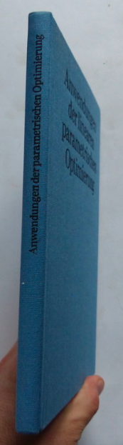 gebrauchtes Buch – Klaus Lommatzsch / jürgen guddat + diethard klatte + heinz damm + thomas kopielski + františek nozicka – Anwendungen der linearen parametrischen Optimierung