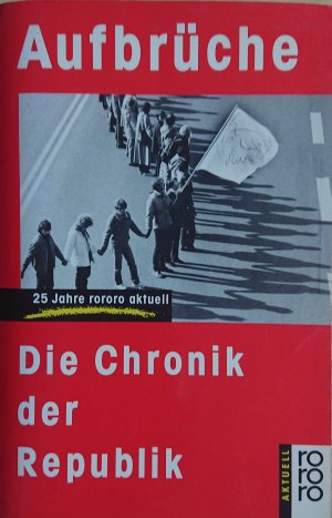 Aufbrüche - Die Chronik der Republik