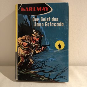 Der Geist des Llano Estacado. Von Karl MAY.