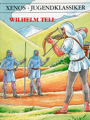 gebrauchtes Buch – Christian Dobrandt – Wilhelm Tell