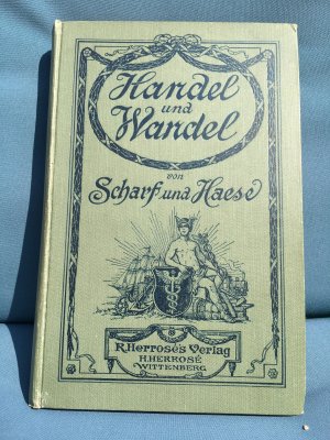 antiquarisches Buch – Th. Scharf / A – Handel und Wandel, Ein Lesebuch für junge Kaufleute