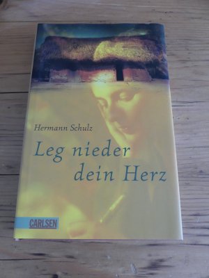 gebrauchtes Buch – Hermann Schulz – Leg nieder dein Herz