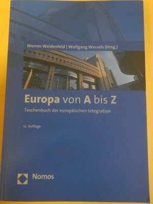 gebrauchtes Buch – Weidenfeld, Werner; Wessels – Europa von A bis Z - Taschenbuch der europäischen Integration