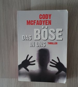 gebrauchtes Buch – Cody Mcfadyen – Das Böse in uns - Thriller. Smoky Barrett, Bd. 3