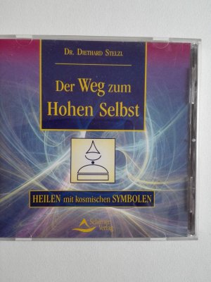 gebrauchtes Hörbuch – Dr. Diethard Stelzl – Der Weg zum Hohen Selbst, Heilen mit kosmischen Symbolen, Dr. Diethard Stelzel