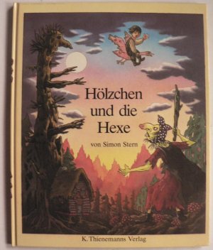 Hölzchen und die Hexe