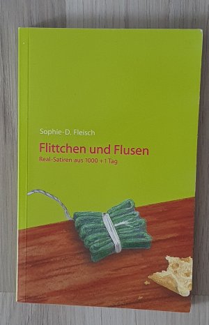 gebrauchtes Buch – Fleisch, Sophie D – Flittchen und Flusen