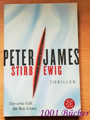 gebrauchtes Buch – Peter James – Stirb ewig ~ Thriller ~ Der erste Fall für Roy Grace