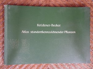 Atlas standortkennzeichnender Pflanzen. Für Bauingenieure und Landeswirtschaftler.