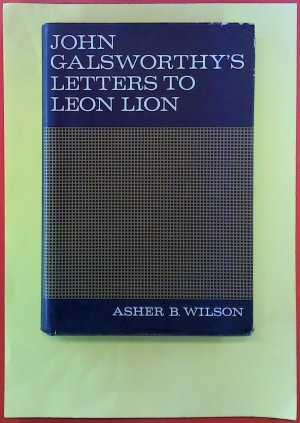 John Galsworthy´s Letters to Leon Lion.