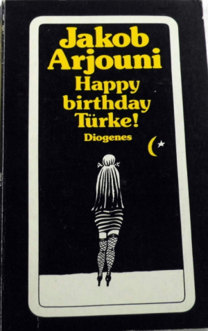 gebrauchtes Buch – Jakob Arjouni – Happy birthday, Türke! - Kayankayas erster Fall