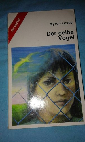 gebrauchtes Buch – Myron Levoy – Der gelbe Vogel