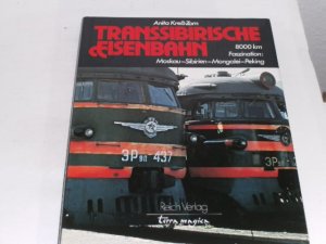 gebrauchtes Buch – Anita Kreß-Zorn – Transsibirische Eisenbahn. 8000 km Faszination: Moskau - Sibirien - Mongolei - Peking