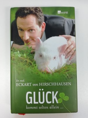 Glück kommt selten allein ...